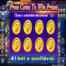 81 bet e confiável